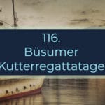 116_Buesumer_Kutterregattatage